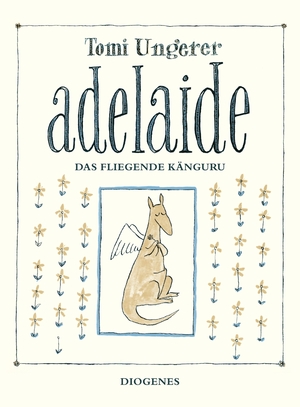 ISBN 9783257011715: Adelaide das fliegende Känguru | Tomi Ungerer | Buch | 44 S. | Deutsch | 2015 | Diogenes | EAN 9783257011715