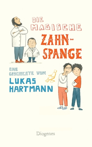 ISBN 9783257012361: Die magische Zahnspange