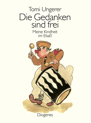 ISBN 9783257020472: Die Gedanken sind frei: Meine Kindheit im Elsaß (Kunst) Meine Kindheit im Elsaß