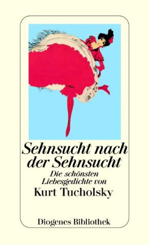 ISBN 9783257057195: Sehnsucht nach der Sehnsucht