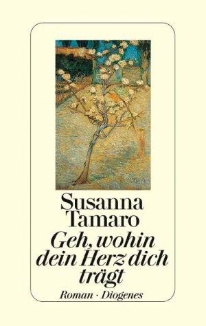 ISBN 9783257060584: Geh, wohin dein Herz dich trägt: Roman Susanna Tamaro and Maja Pflug