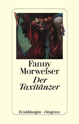 gebrauchtes Buch – Morweiser, Fanny  – Der Taxitänzer. Erzählungen