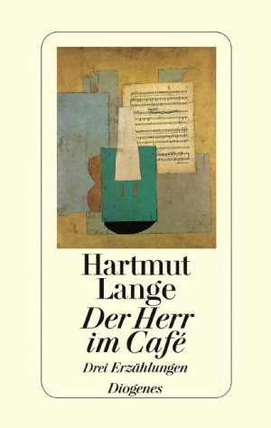 ISBN 9783257061130: Der Herr im Café - drei Erzählungen