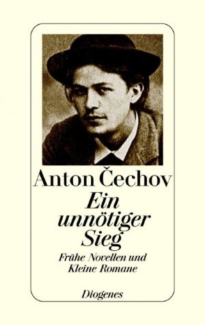 gebrauchtes Buch – Anton Cechov – Ein unnötiger Sieg. Frühe Novellen und Kleine Romane.