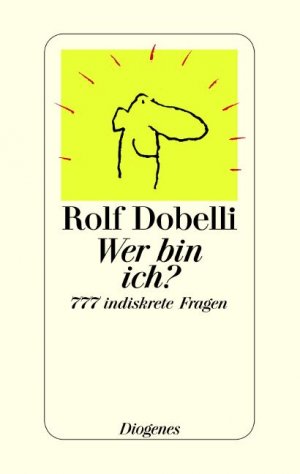 ISBN 9783257065633: Wer bin ich? - 777 indiskrete Fragen