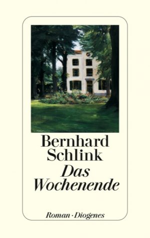 gebrauchtes Buch – Bernhard Schlink – Das Wochenende. Roman - signiert