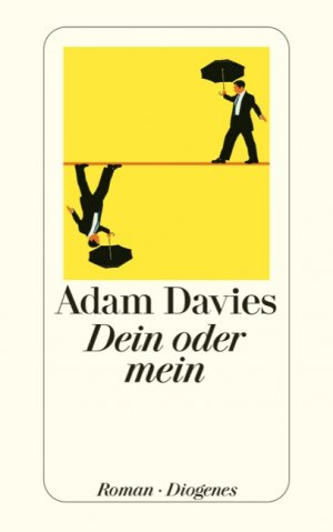 ISBN 9783257067422: Dein oder mein