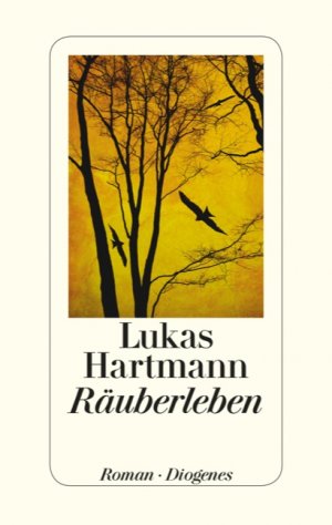 ISBN 9783257068061: Räuberleben