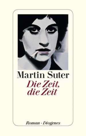 gebrauchtes Buch – Martin Suter – Die Zeit, die Zeit