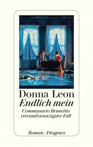 gebrauchtes Buch – Donna Leon – Endlich mein : Commissario Brunettis vierundzwanzigster Fall. - signiert