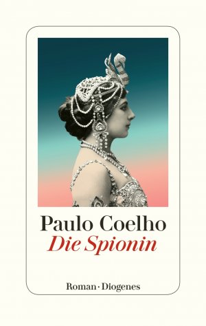 gebrauchtes Buch – Paulo Coelho – Die Spionin (Orginaltitel - A Espia)