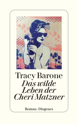 gebrauchtes Buch – Tracy Barone – Das wilde Leben der Cheri Matzner - Roman