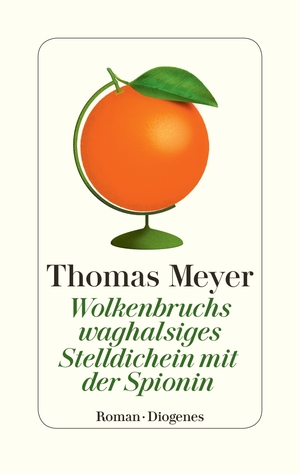 gebrauchtes Buch – Thomas Meyer – Wolkenbruchs waghalsiges Stelldichein mit der Spionin: Roman