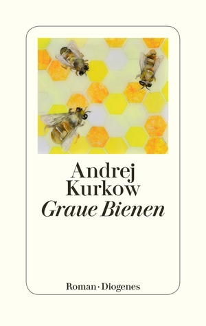 gebrauchtes Buch – Andrej Kurkow – Graue Bienen