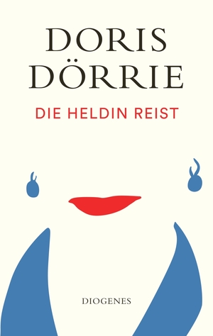 gebrauchtes Buch – Doris Dörrie – Die Heldin reist