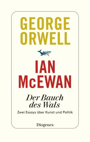 ISBN 9783257072631: Ian McEwan. Der Bauch des Wals. Zwei Essays über Kunst und Politik