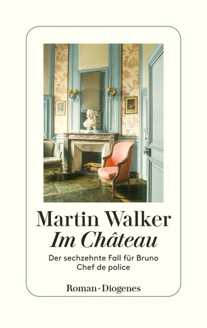 gebrauchtes Buch – Walker, Martin und Michael Windgassen – Im Château: Der sechzehnte Fall für Bruno, Chef de police