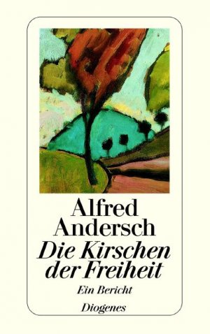 ISBN 9783257200010: Die Kirschen der Freiheit