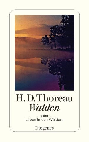 ISBN 9783257200195: Walden - oder Leben in den Wäldern