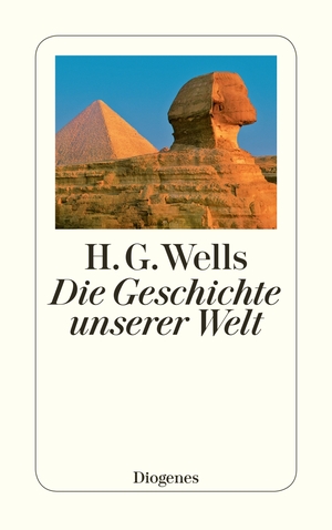 gebrauchtes Buch – Wells, H.G – Die Geschichte unserer Welt. - Vom Neanderthaler bis zum Zweiten Weltkrieg