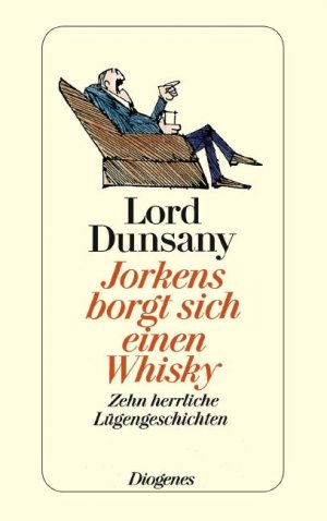 ISBN 9783257205985: Jorkens borgt sich einen Whisky : Zehn herrliche Lügengeschichten