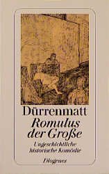 ISBN 9783257208320: Romulus der Große. Ungeschichtliche historische Komödie