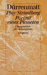 ISBN 9783257208429: Play Strindberg; Porträt eines Planeten. Übungsstücke für Schauspieler. Dürrenmatt, Friedrich: Werkausgabe ; Bd. 12; Diogenes-Taschenbuch ; 250,12