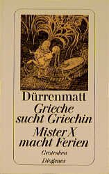 ISBN 9783257208511: Grieche sucht Griechin / Mr. X macht Ferien / Nachrichten über den Stand des Zeitungswesens in der Steinzeit