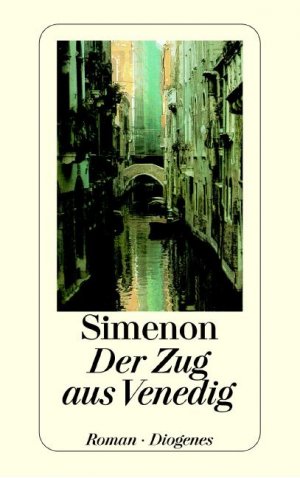 ISBN 9783257216172: Der Zug aus Venedig