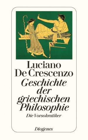 ISBN 9783257219128: Geschichte der griechischen Philosophie Die Vorsokratiker