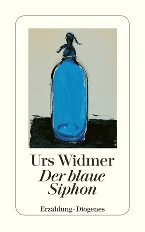 gebrauchtes Buch – Urs Widmer – Der blaue Siphon: Erzählung. Ausgezeichnet mit dem Preis der SWR-Bestenliste 1992 (detebe)