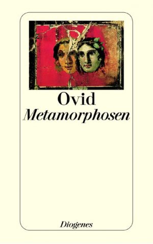 gebrauchtes Buch – Ovid – Metamorphosen. Aus dem Lateinischen von Thassilo von Scheffer / Diogenes-Taschenbuch 22997.