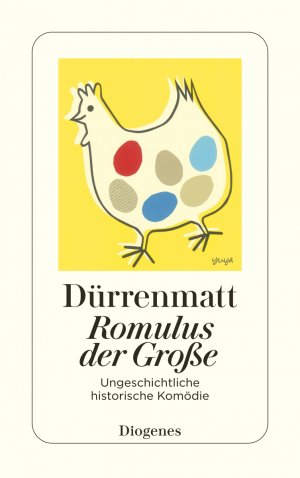 ISBN 9783257230420: Romulus der Große - Eine ungeschichtliche historische Komödie in vier Akten