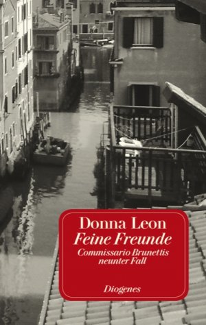 ISBN 9783257231793: Feine Freunde - Commissario Brunettis neunter Fall