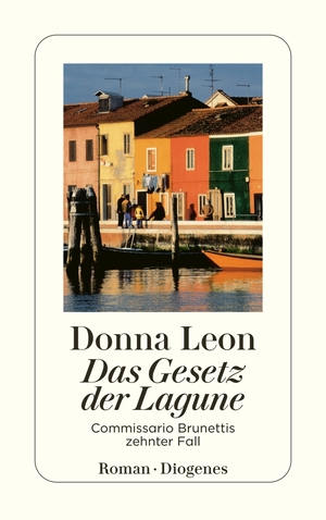 gebrauchtes Buch – Donna Leon – Das Gesetz der Lagune - Commissario Brunettis 10. Fall  (a)