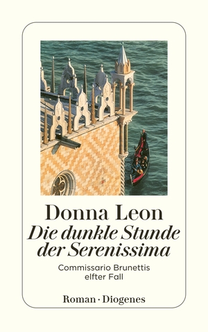 gebrauchtes Buch – Donna Leon – Die dunkle Stunde der Serenissima - Commissario Brunettis elfter Fall