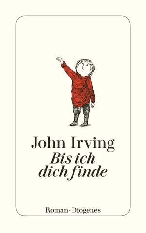 gebrauchtes Buch – John Irving – Bis ich dich finde: Roman (detebe)