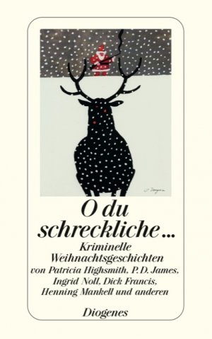 ISBN 9783257236798: O du schreckliche - kriminelle Weihnachtsgeschichten