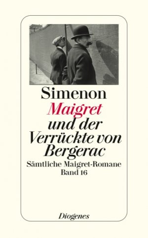 ISBN 9783257238167: Maigret und der Verrückte von Bergerac: Sämtliche Maigret-Romane (detebe) Simenon, Georges and Kober, Hainer