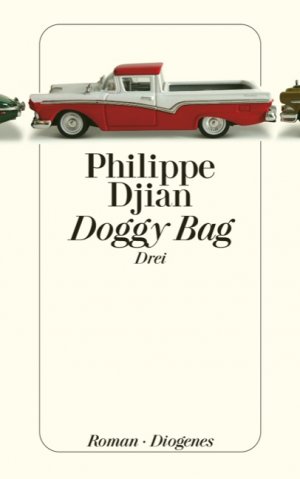 gebrauchtes Buch – Philippe Djian – Doggy Bag, Drei: Roman. Deutsche Erstausgabe (detebe) 3