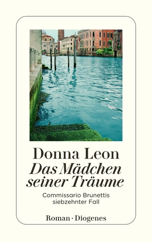 ISBN 9783257240573: Das Mädchen seiner Träume - Commissario Brunettis siebzehnter Fall