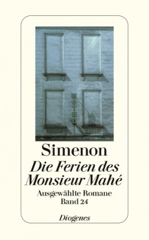 ISBN 9783257241242: Die Ferien des Monsieur Mahé - Ausgewählte Romane