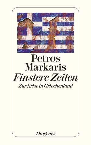 ISBN 9783257242690: Finstere Zeiten - Zur Krise in Griechenland