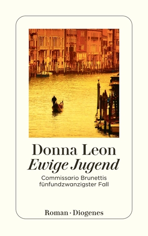 ISBN 9783257244144: Ewige Jugend - Commissario Brunettis fünfundzwanzigster Fall