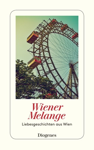 ISBN 9783257244397: Wiener Melange – Liebesgeschichten aus Wien