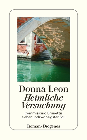 ISBN 9783257245073: Heimliche Versuchung - Commissario Brunettis siebenundzwanzigster Fall