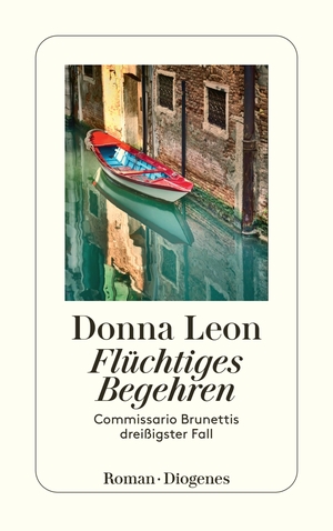 ISBN 9783257246605: Flüchtiges Begehren - Commissario Brunettis dreißigster Fall