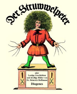 ISBN 9783257250015: Der Struwwelpeter – Lustige Geschichten und drollige Bücher