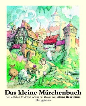 gebrauchtes Buch – Tatjana Hauptmann – Das kleine Märchenbuch