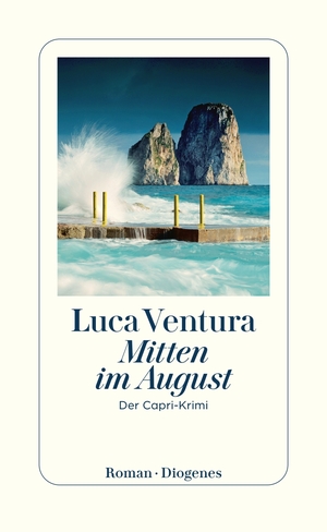 neues Buch – Luca Ventura – Mitten im August / Capri-Krimi Bd.1